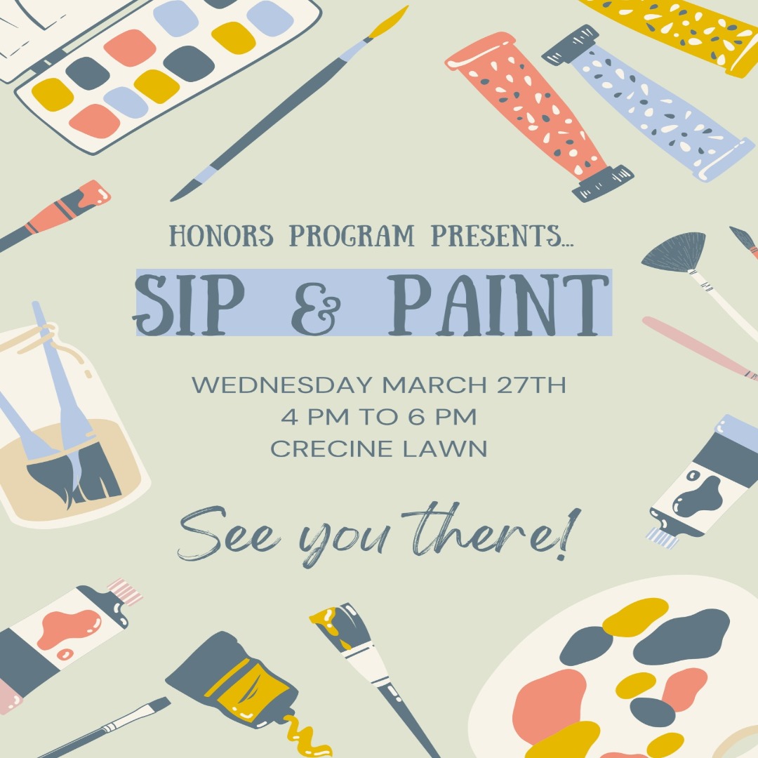 A flyer for the Honors Program Sip &amp; Paint art picnic on March 27th, 2024.