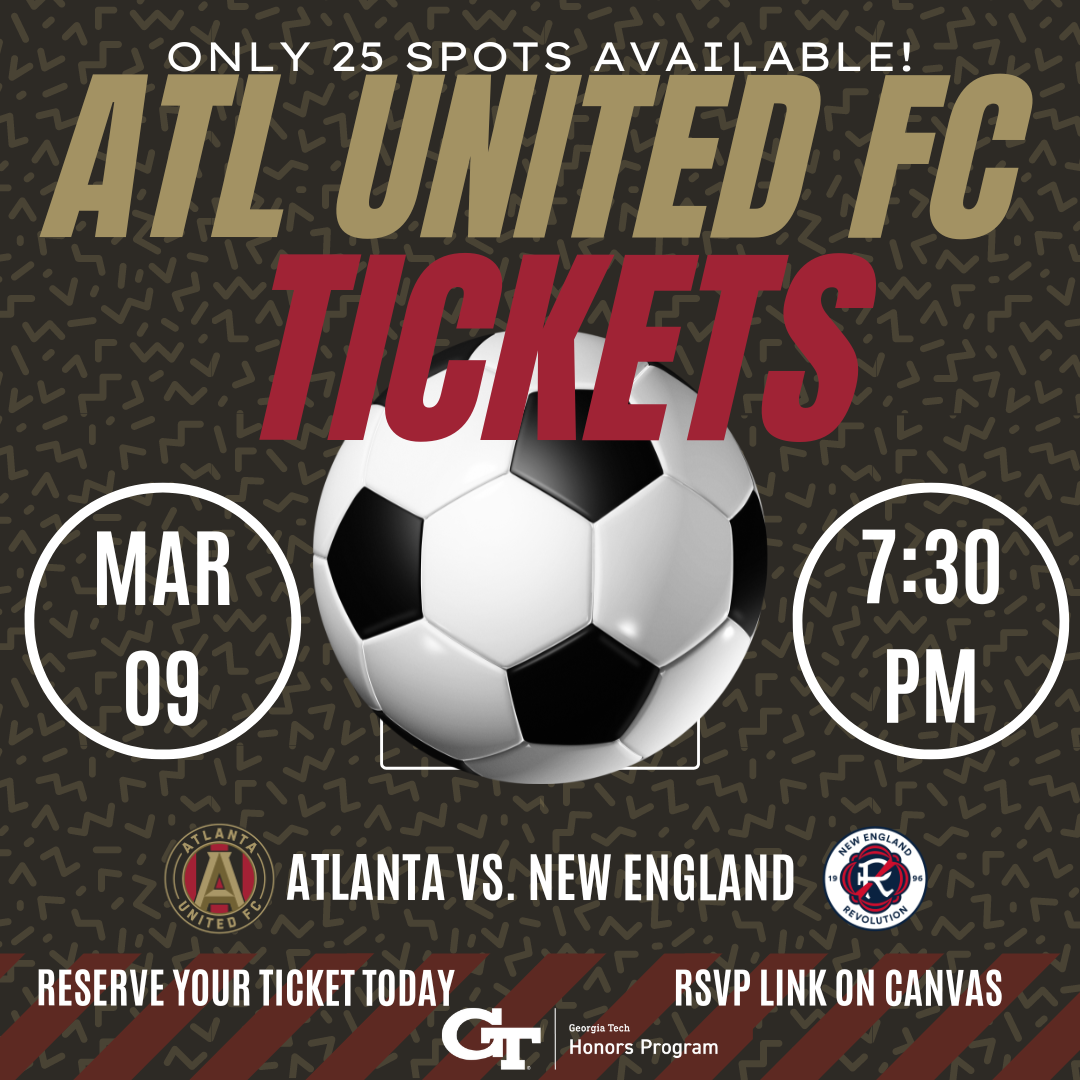 A graphic promoting the Honors Program Atlanta United event on March 9th, 2024. A graphic promoting the Honors Program Atlanta United event on March 9th, 2024.