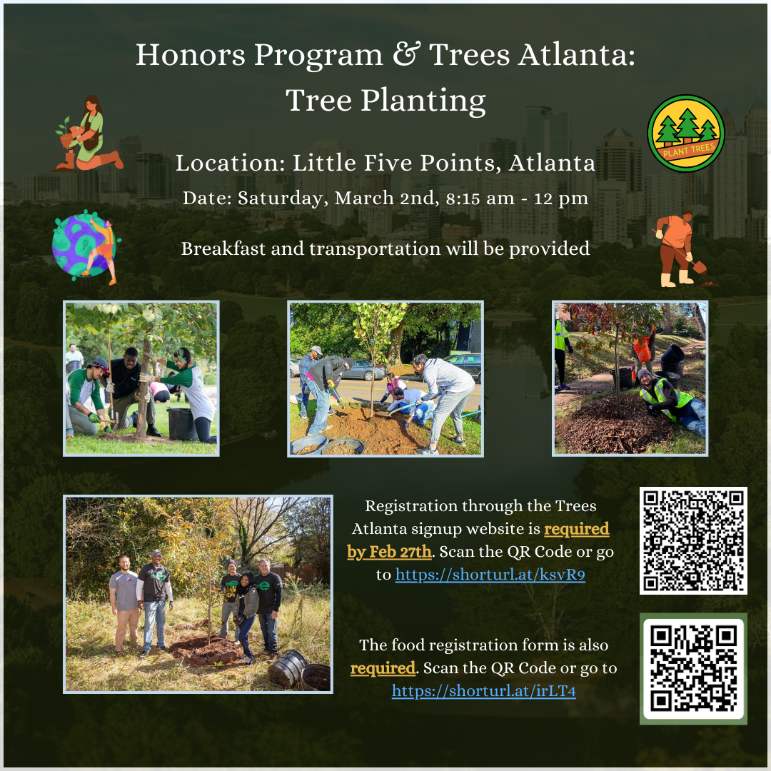 A flyer for the Honors Program tree planting volunteer event on March 2nd, 2024. A flyer for the Honors Program tree planting volunteer event on March 2nd, 2024.